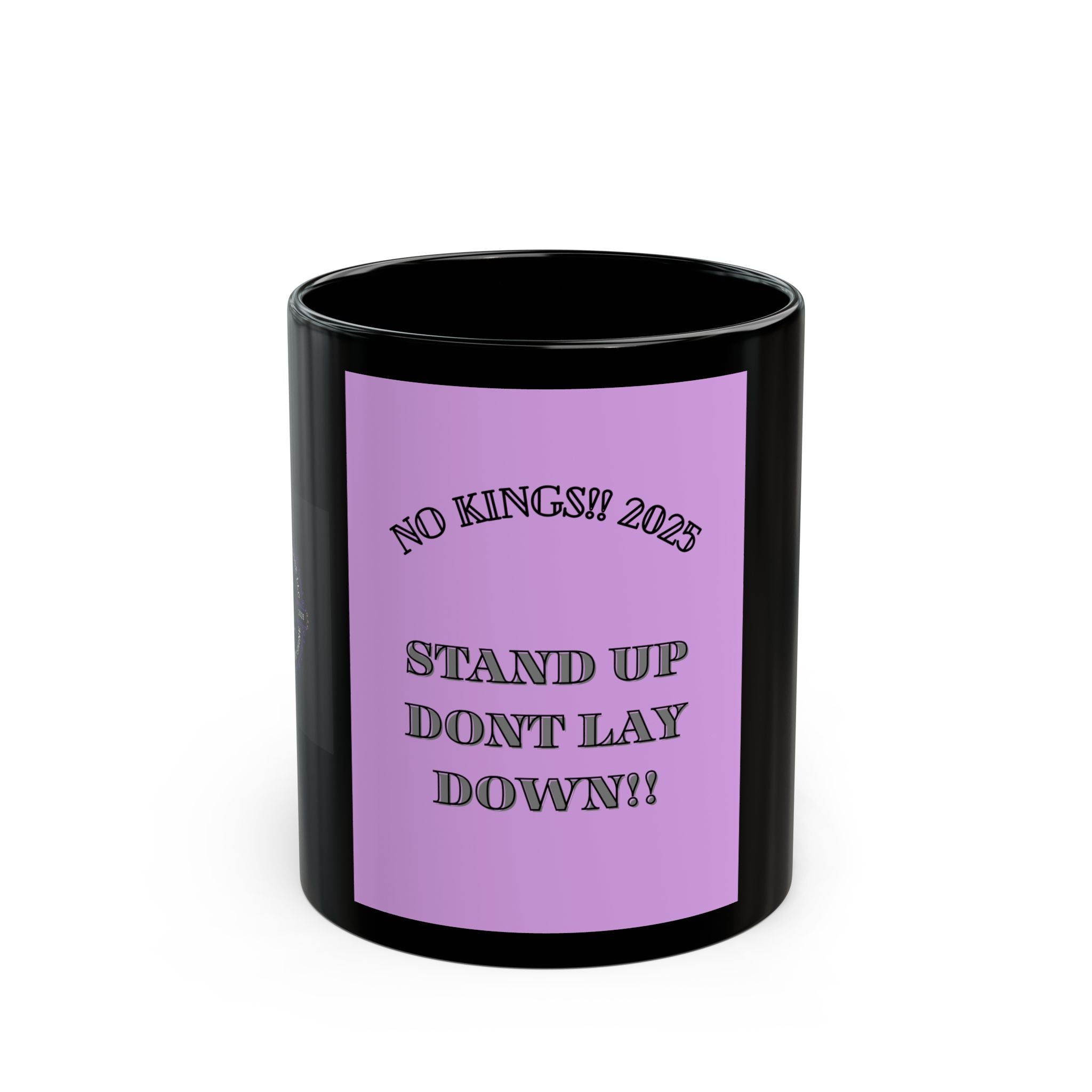 Empowering Black Mug - Stand Up Don’t Lay Down, Motivational Coffee Cup, Unique Gift for Activists, Inspirational Drinkware, 11oz 15oz