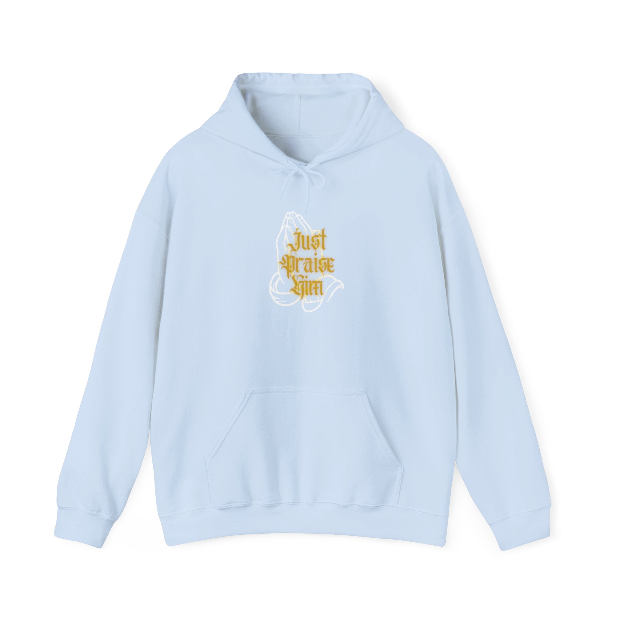 "Just Praise Him" Hoodie — Christian Faith Sweatshirt for Worship & Daily Devotion